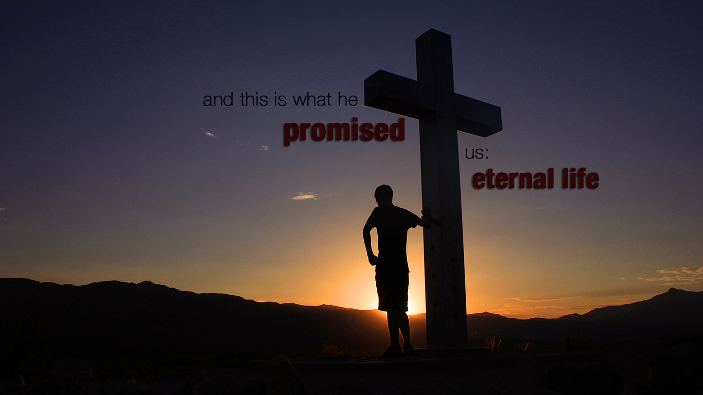 Eternal Life! | Christian Wallpapers
