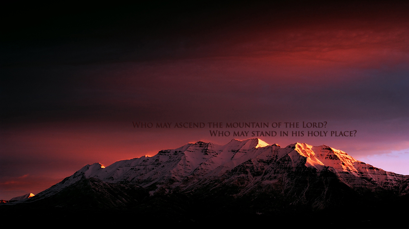 Who may ascend the mountain of the Lord christian wallpaper hd_1366x768