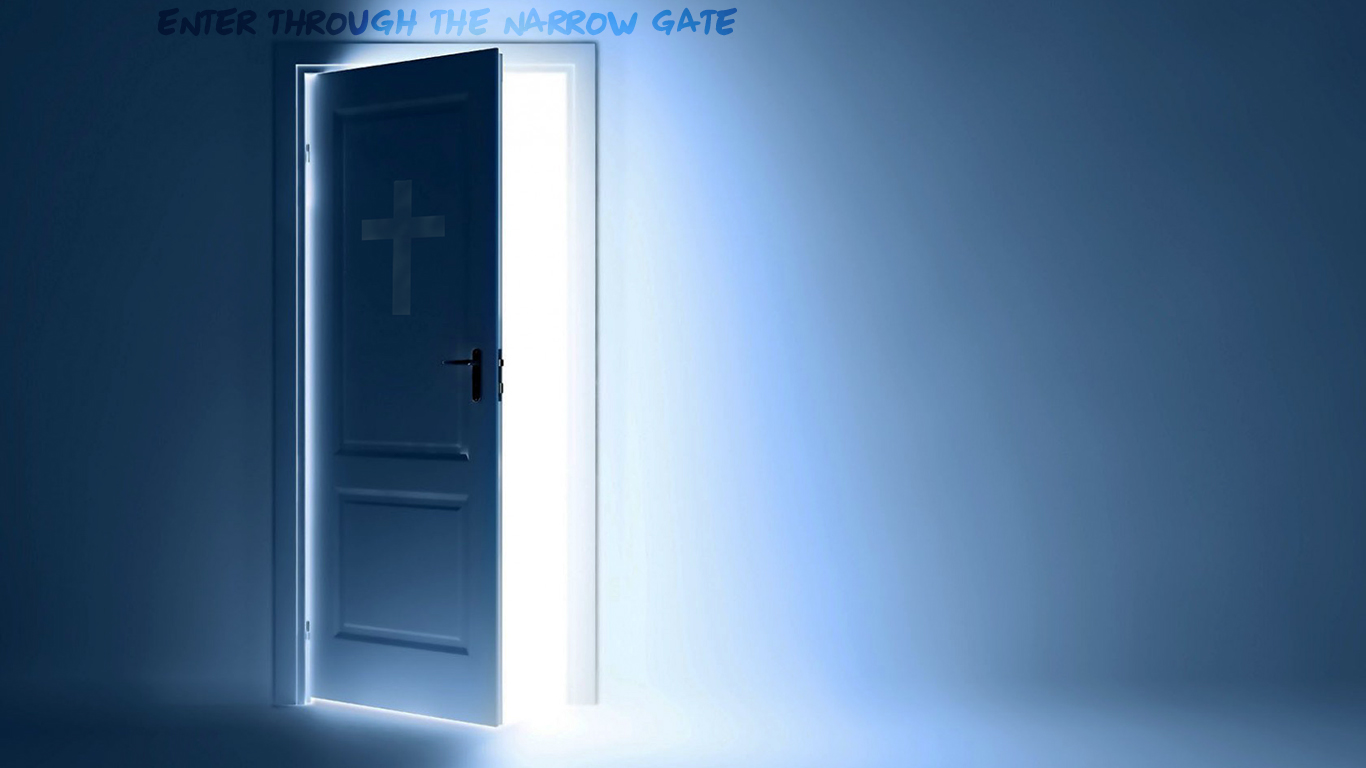enter through the narrow gate christian wallpaper hd_1366x768