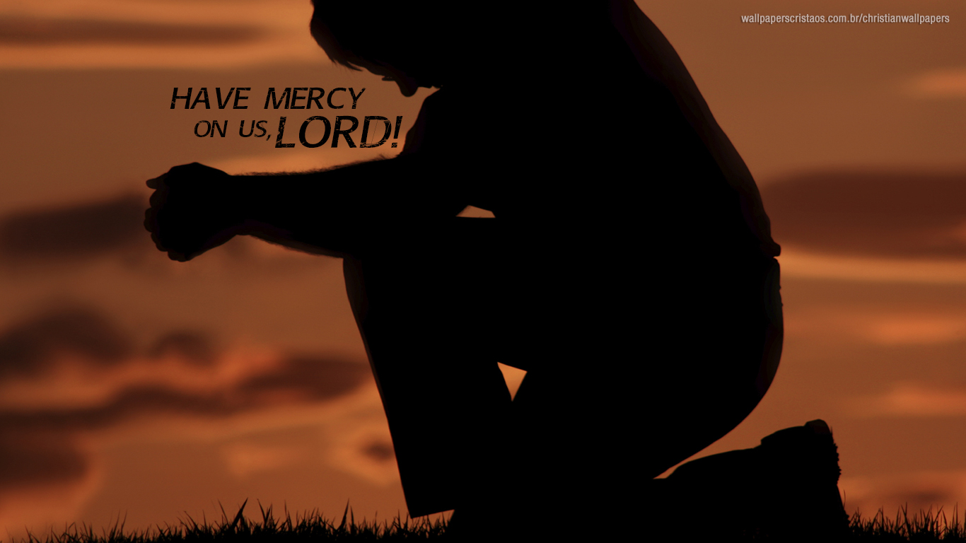 have mercy on us Lord praying christian wallpaper_1366x768
