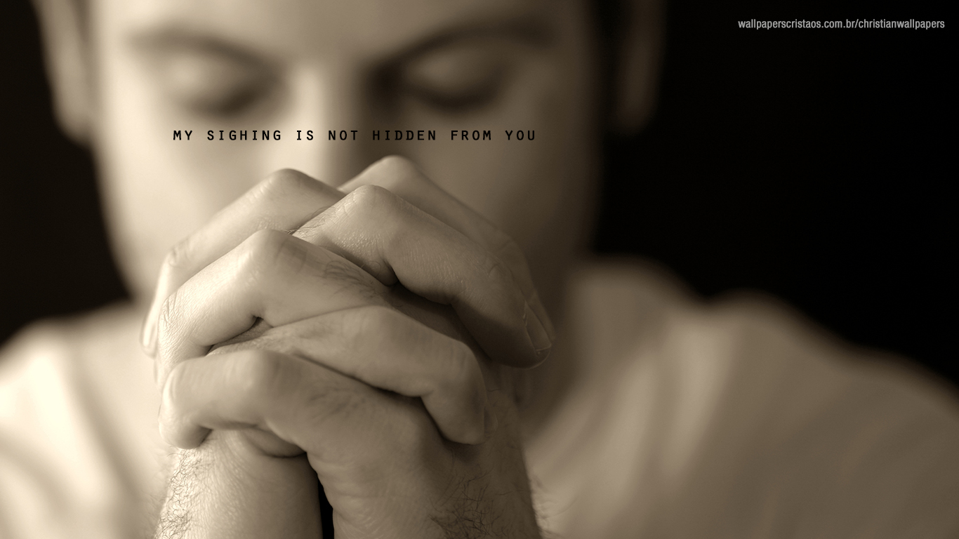 my sighing is not hidden from you christian wallpaper hd_1366x768